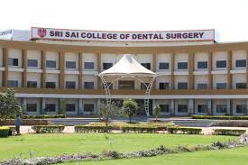 Sri Sai College of Dental Surgery, Vikarabad